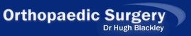 Hugh Blackley - Orthopaedic Arthritis & Joint Reconstructive Surgeon